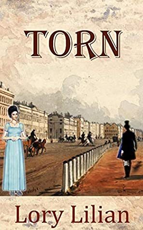 TORN: A Pride and Prejudice Variation by Lory Lilian