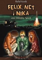Felix, Net i Nika oraz Orbitalny Spisek by Rafał Kosik