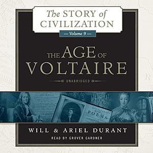 The Age of Voltaire by Ariel Durant, Will Durant