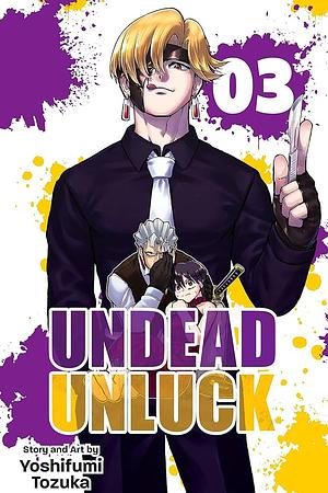 Undead Unluck, Vol. 3 by Yoshifumi Tozuka