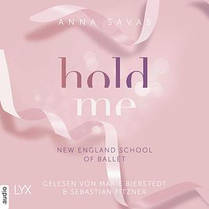 Hold Me by Anna Savas