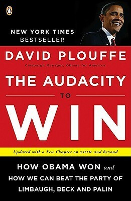 The Audacity to Win by David Plouffe