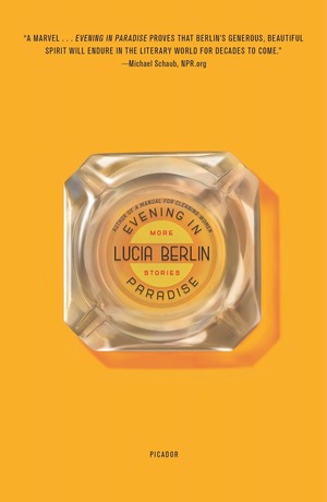 Evening in Paradise by Lucia Berlin