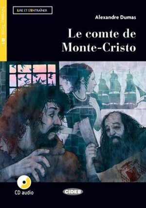 Le comte de Monte-Cristo + CD by Jerome Lechevalier, Alexandre Dumas