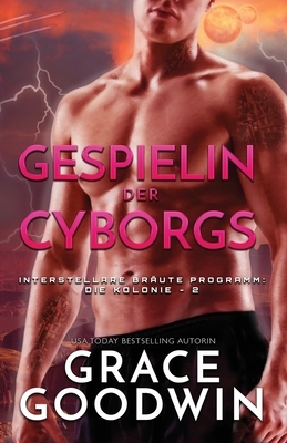 Gespielin der Cyborgs: (Großdruck) by Grace Goodwin