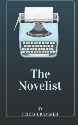 The Novelist by Tricia Drammeh