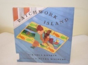 Patchwork Island by Petra Mathers, Karla Kuskin