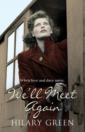 We'll Meet Again by Hilary Green