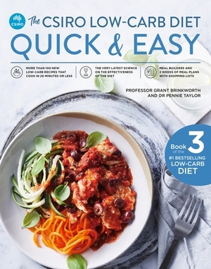 The Csiro Low-Carb Diet Quick & Easy by Grant Brinkworth, Pennie Taylor