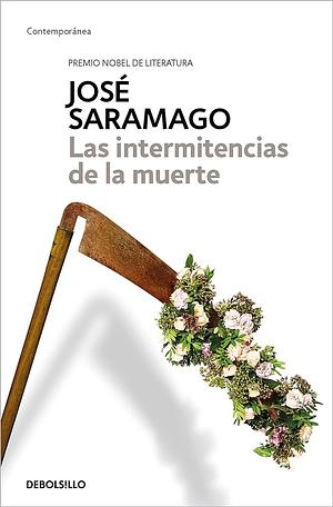 Las intermitencias de la muerte by José Saramago