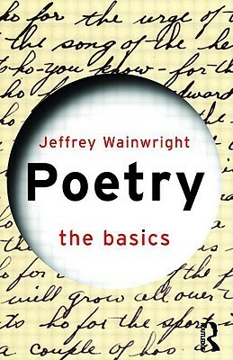 Poetry: The Basics by Jeffrey Wainwright