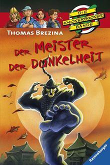 Die Knickerbocker-Bande: Der Meister der Dunkelheit, Issue 66 by Thomas Brezina
