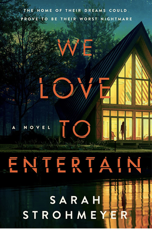 We Love to Entertain by Sarah Strohmeyer