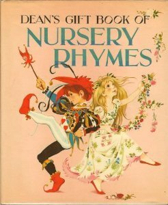 Dean's Gift Book of Nursery Rhymes by Anne Grahame-Johnstone, Janet Grahame-Johnstone