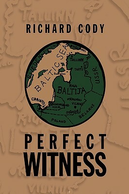 Perfect Witness by Richard Cody