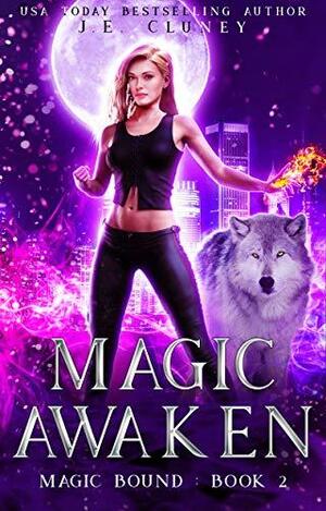 Magic Awaken by J.E. Cluney