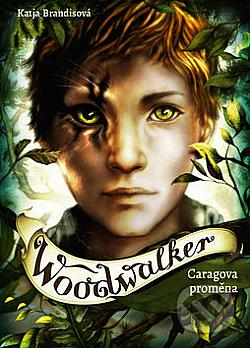 Caragova proměna by Katja Brandis, Claudia Carls