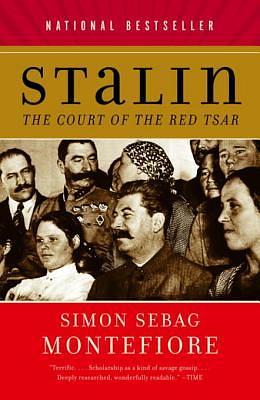 Stalin: The Court of the Red Tsar by Simon Sebag Montefiore