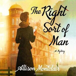 The Right Sort of Man by Allison Montclair