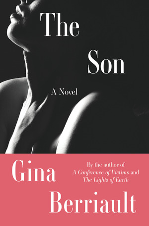 The Son: A Novella by Gina Berriault