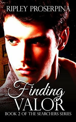 Finding Valor by Ripley Proserpina