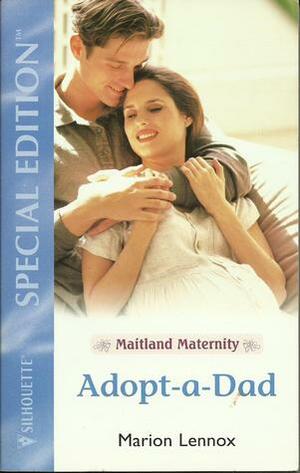 Adopt-a-Dad (Maitland Maternity Quartet #2) by Marion Lennox