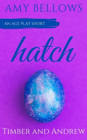 Hatch by Amy Bellows
