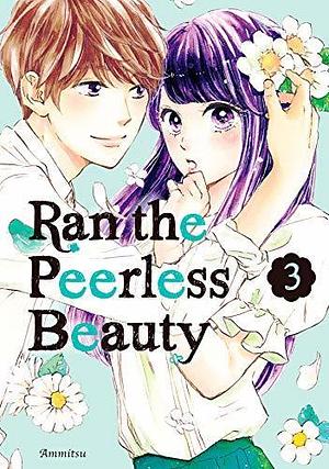 Ran the Peerless Beauty, Vol. 3 by Ammitsu, Ammitsu