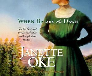 When Breaks the Dawn by Janette Oke