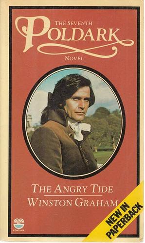 The Angry Tide: A Novel of Cornwall 1798-1799 by Winston Graham, Winston Graham