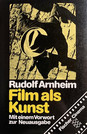 Film als Kunst  by Rudolf Arnheim