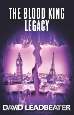 The Blood King Legacy by David Leadbeater