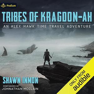 Tribes of Kragdon-ah by Shawn Inmon