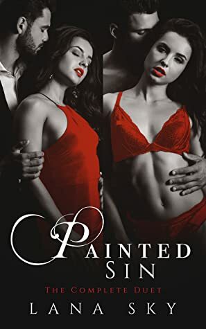 The Complete Painted Sin Duet by Lana Sky