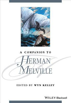 A Companion to Herman Melville by 