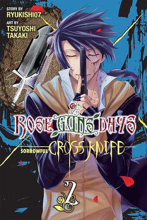 Rose Guns Days - Sorrowful Cross Knife, Vol. 2 by Ryukishi07, Tsuyoshi Takaki