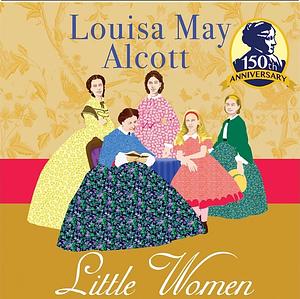 Little Women by Louisa May Alcott
