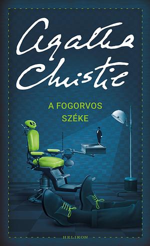 A fogorvos széke by Agatha Christie