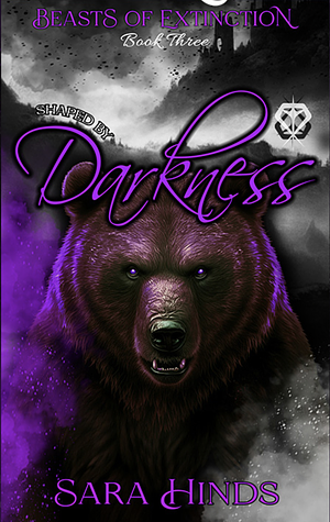 Shaped by Darkness by Sara Hinds