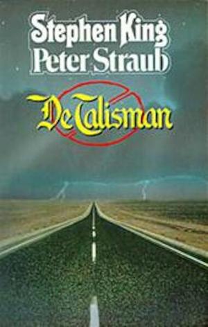 De Talisman by Peter Straub, Stephen King