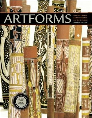 Artforms: An Introduction to the Visual Arts by Duane Preble, Patrick L. Frank, Sarah Preble