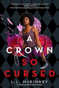 A Crown So Cursed by L.L. McKinney