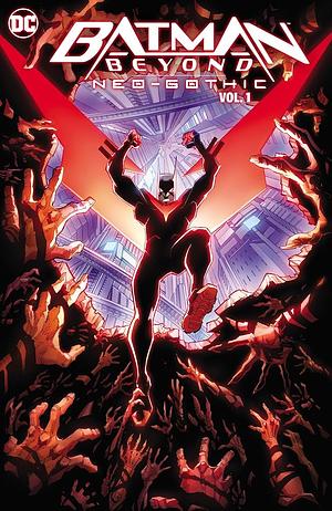 Batman Beyond: Neo-Gothic Vol. 1 by Max Dunbar, Jackson Lanzing, Collin Kelly