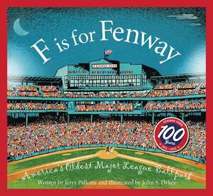 F Is for Fenway: America's Oldest Major League Ballpark by Jerry Pallotta