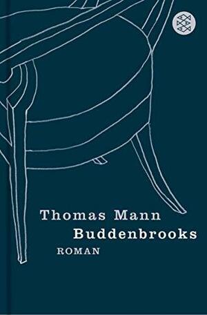 Buddenbrooks: Verfall Einer Familie by Thomas Mann, John E. Woods, T.J. Reed