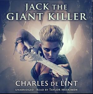 Jack the Giant Killer by Charles de Lint