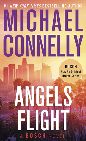 Angels Flight by Michael Connelly
