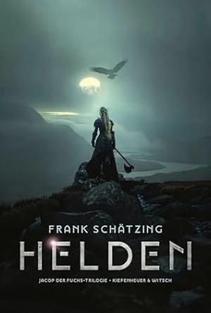 Helden: Roman by Frank Schätzing