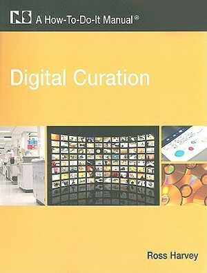 Digital Curation by Ross Harvey