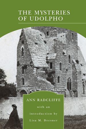 The Mysteries of Udolpho by Ann Radcliffe